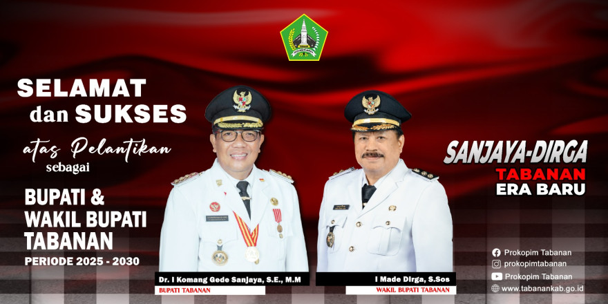 SANJAYA-DIRGA Tabanan Era Baru: Pelantikan Bupati dan Wakil Bupati